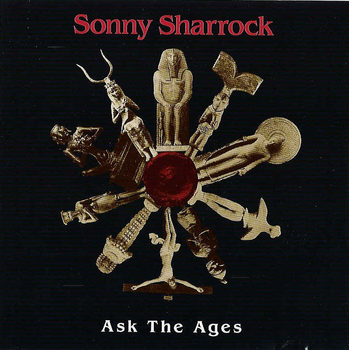 Cover of 'Ask The Ages' - Sonny Sharrock